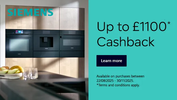 Kitchen Cashback Promotion - Autumn 2025 Get cashback when you purchase up to 7 Siemens built-in kitchen appliances, including an oven as part of an overall kitchen purchase. Valid on kitchen purchases made between 22/08/2025 – 30/11/2025. Claims must be received no later than 31/05/2026. T&C’s apply